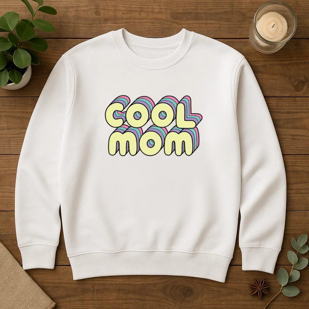 Cool Mom Sweatshirt