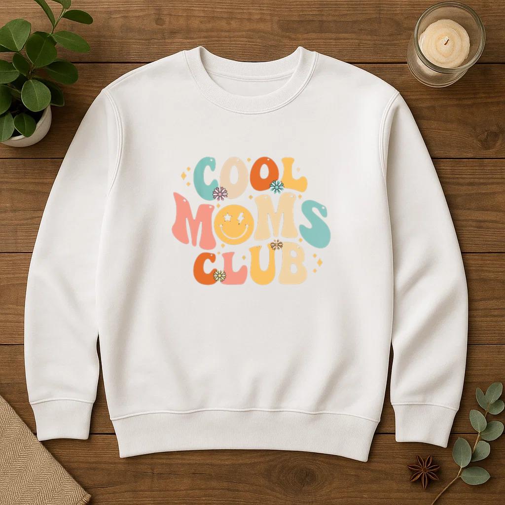 Cool Moms Club Sweatshirt