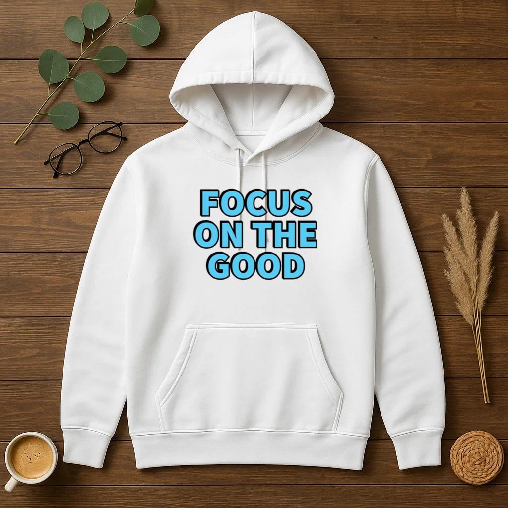 Focus On The Goodd Hoodie