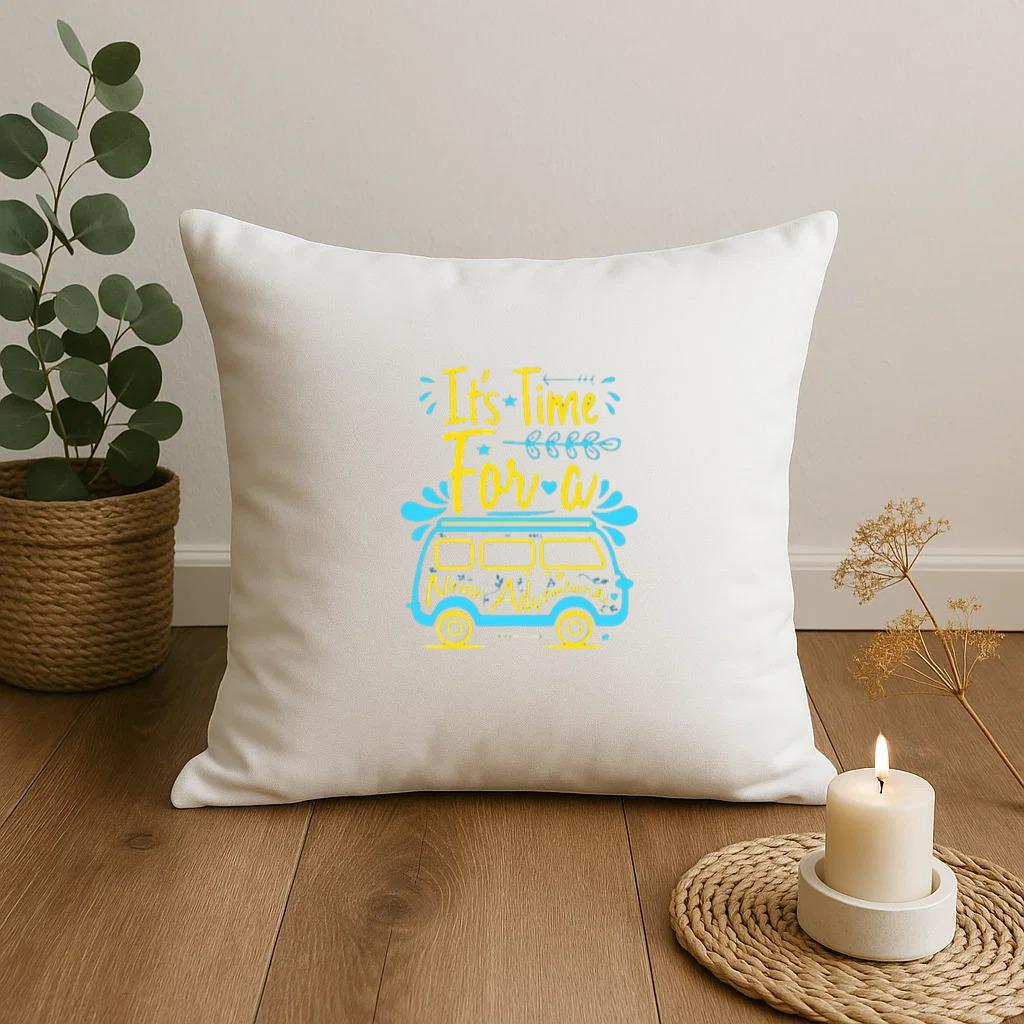 It'S Time For A New Adventure Pillow