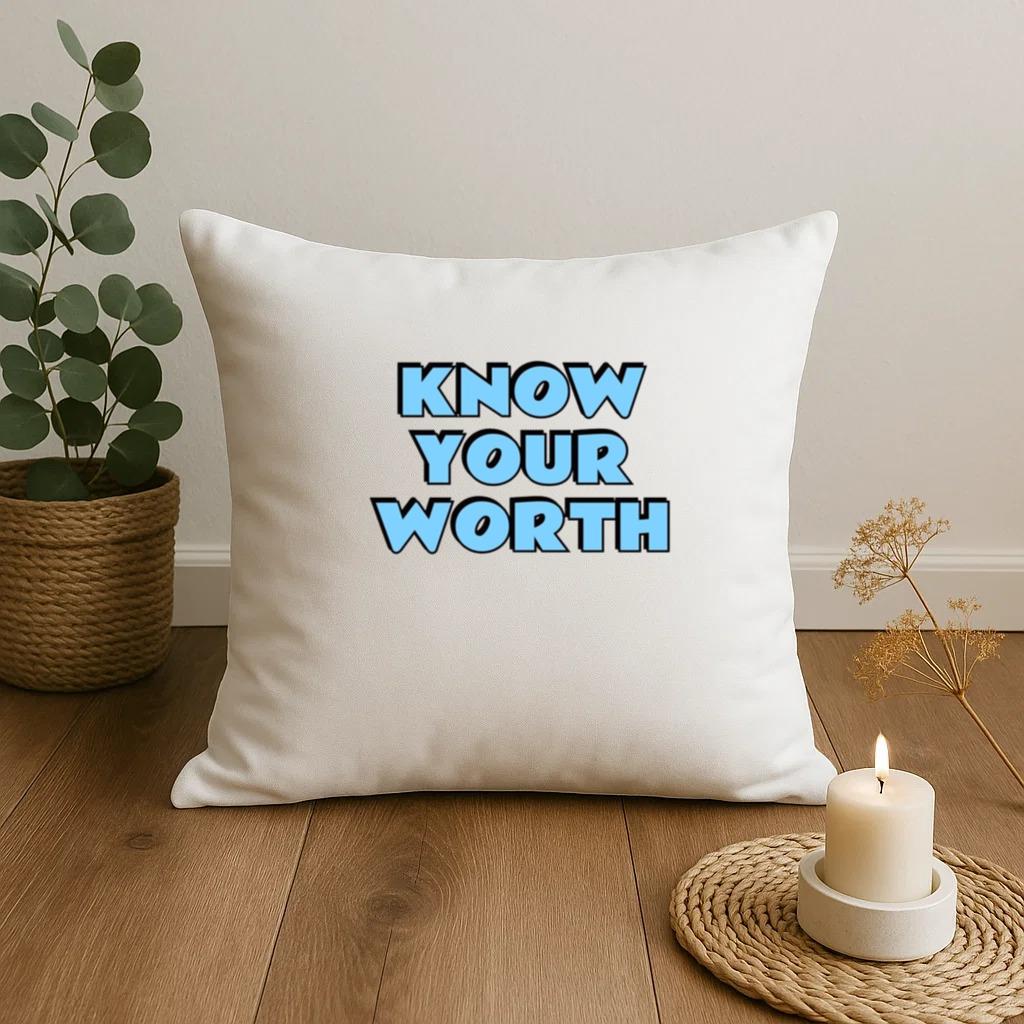 Know Your Worth Pillow
