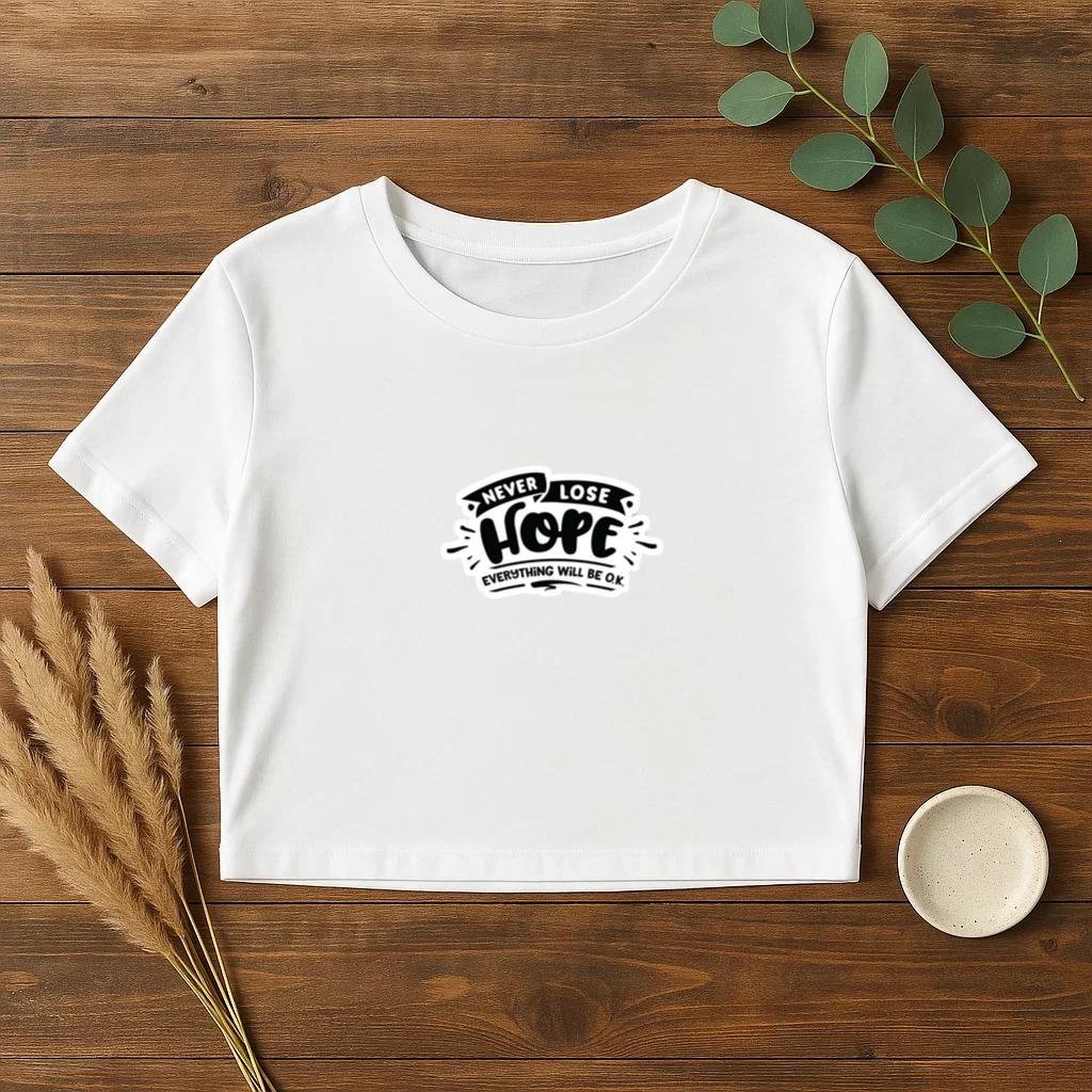Never Lose Hope Everything Will Be Ok Croptop