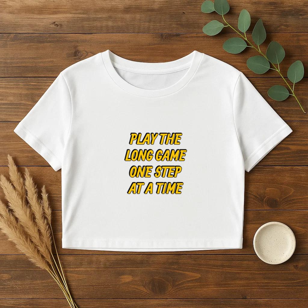 Play The Long Game One Step At A Time Croptop