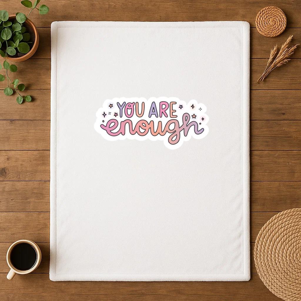 You Are Enough Blanket