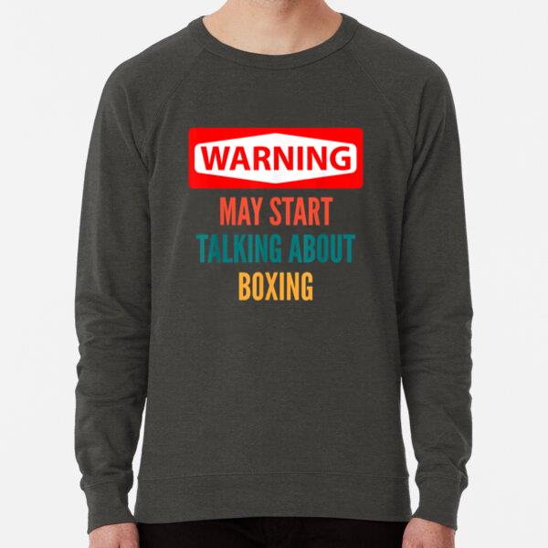 Warning May Start Talking About Boxing Regular Fit Printed Sweatshirt 